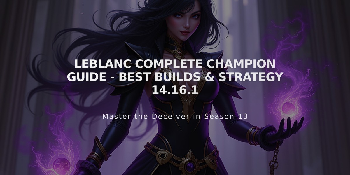 LeBlanc Complete Champion Guide - Best Builds & Strategy 14.16.1