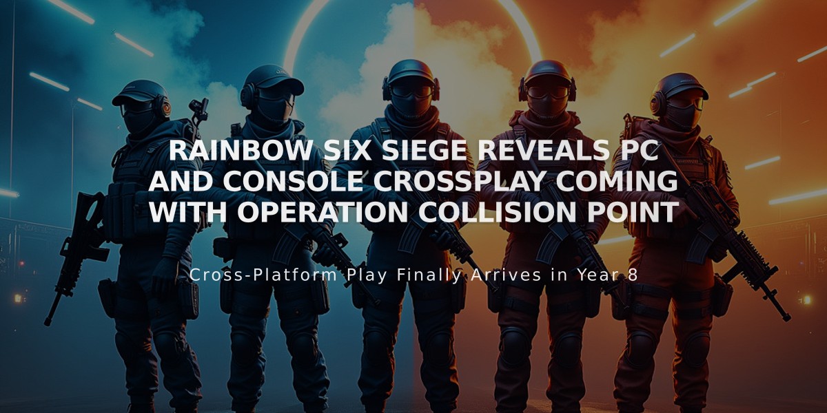 Rainbow Six Siege Introduces Cross-Platform Play Between PC and Console in Operation Collision Point