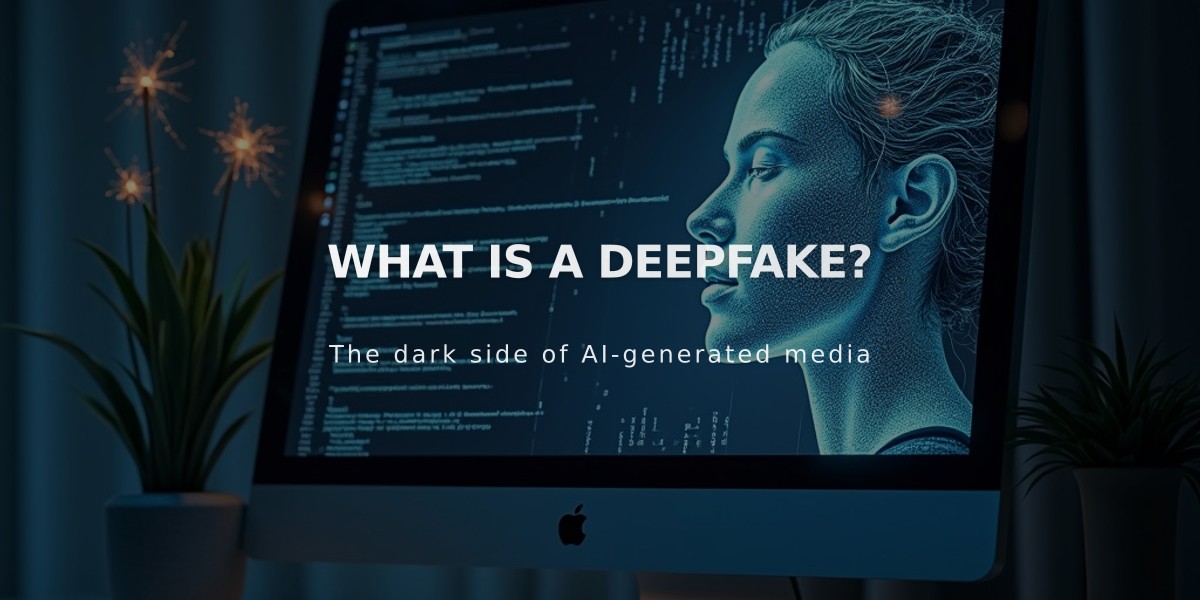 What is a Deepfake: Understanding AI's Most Deceptive Technology