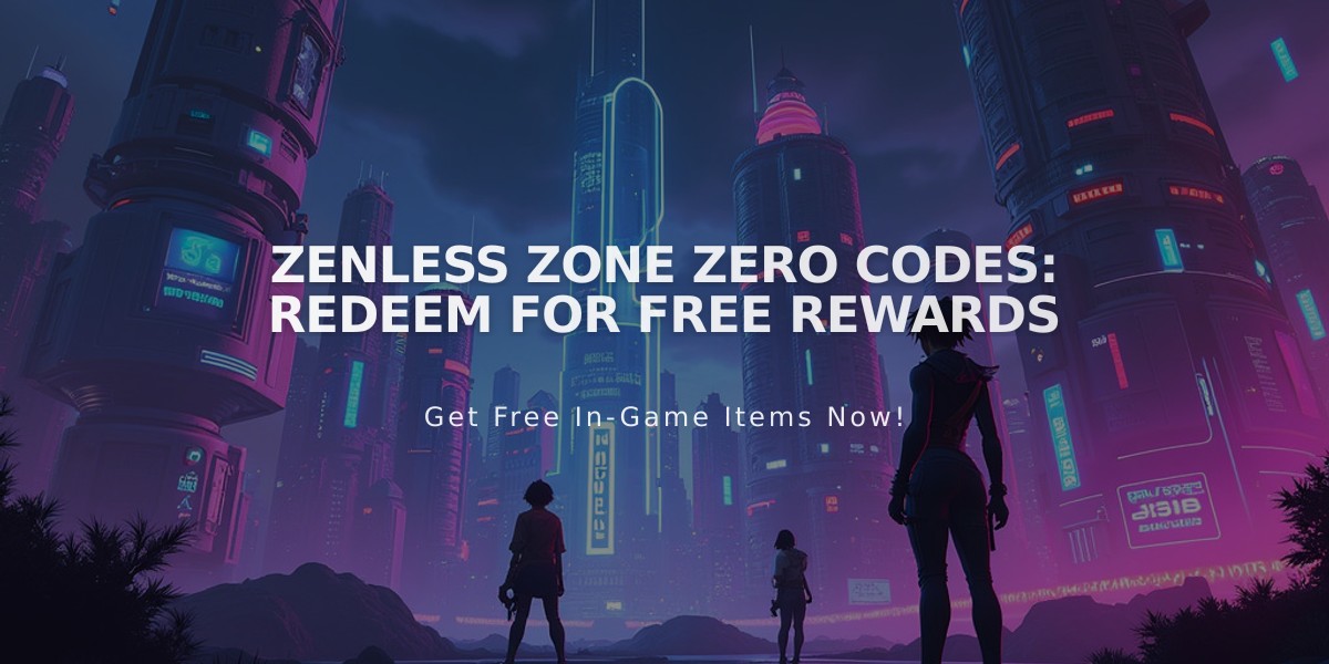 Latest Zenless Zone Zero Codes: All Active Redemption Rewards