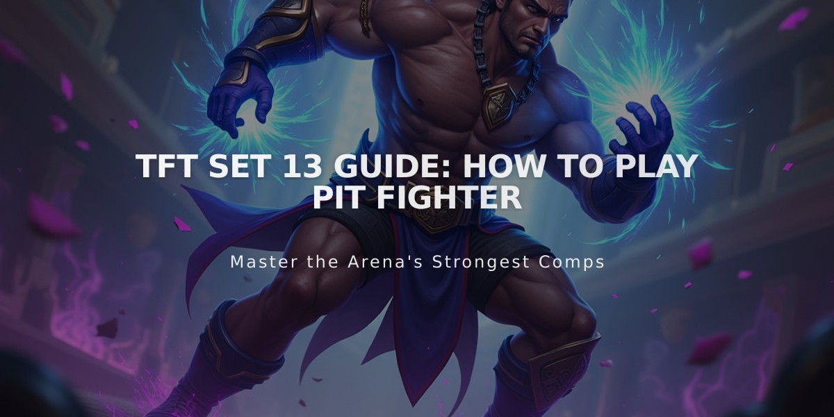 TFT Set 13: Complete Guide to Mastering the Pit Fighter Trait