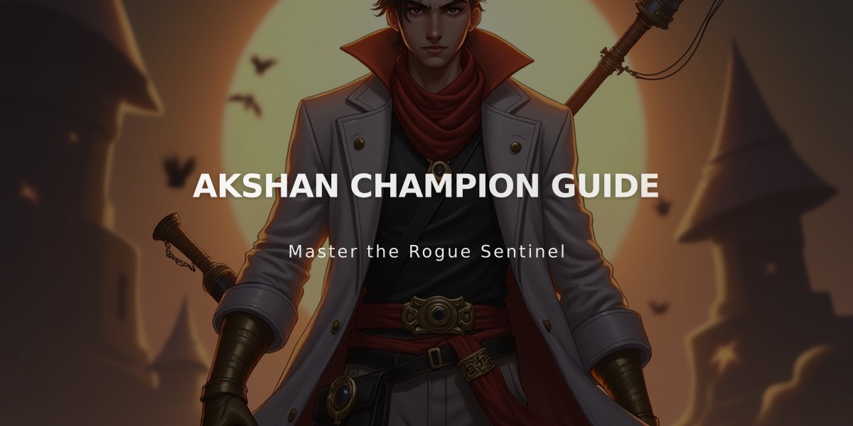 Akshan Champion Guide: Top Lane Assassin Build & Strategy