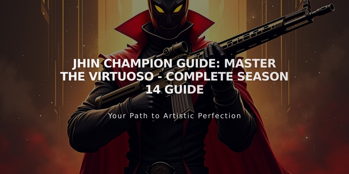 Jhin Champion Guide: Master The Virtuoso - Complete Season 14 Guide