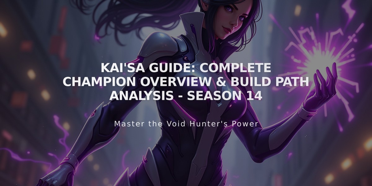 Kai'Sa Guide: Complete Champion Overview & Build Path Analysis - Season 14