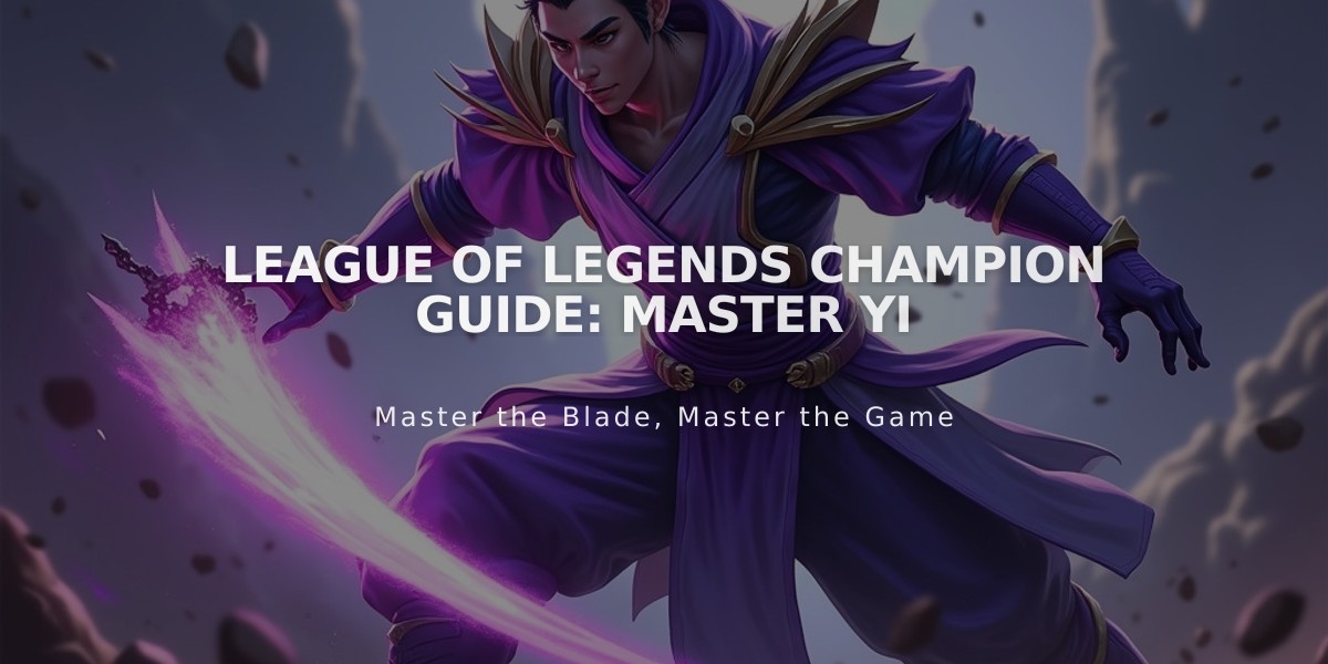 League of Legends Champion Guide: Master Yi