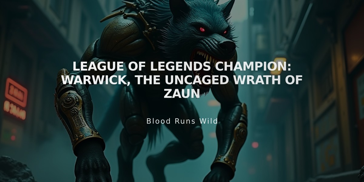 League of Legends Champion: Warwick, the Uncaged Wrath of Zaun