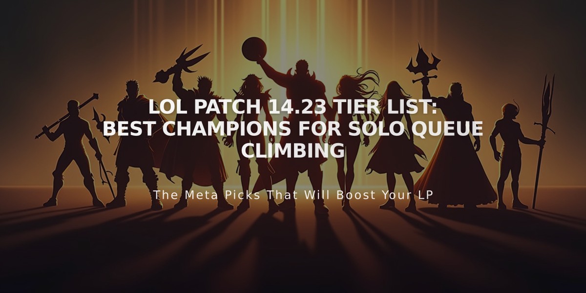 LoL Patch 14.23 Tier List: Best Champions for Solo Queue Climbing