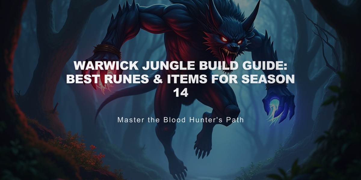 Warwick Jungle Build Guide: Best Runes & Items for Season 14