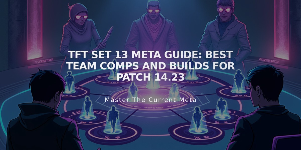 TFT Set 13 Meta Guide: Best Team Comps and Builds for Patch 14.23