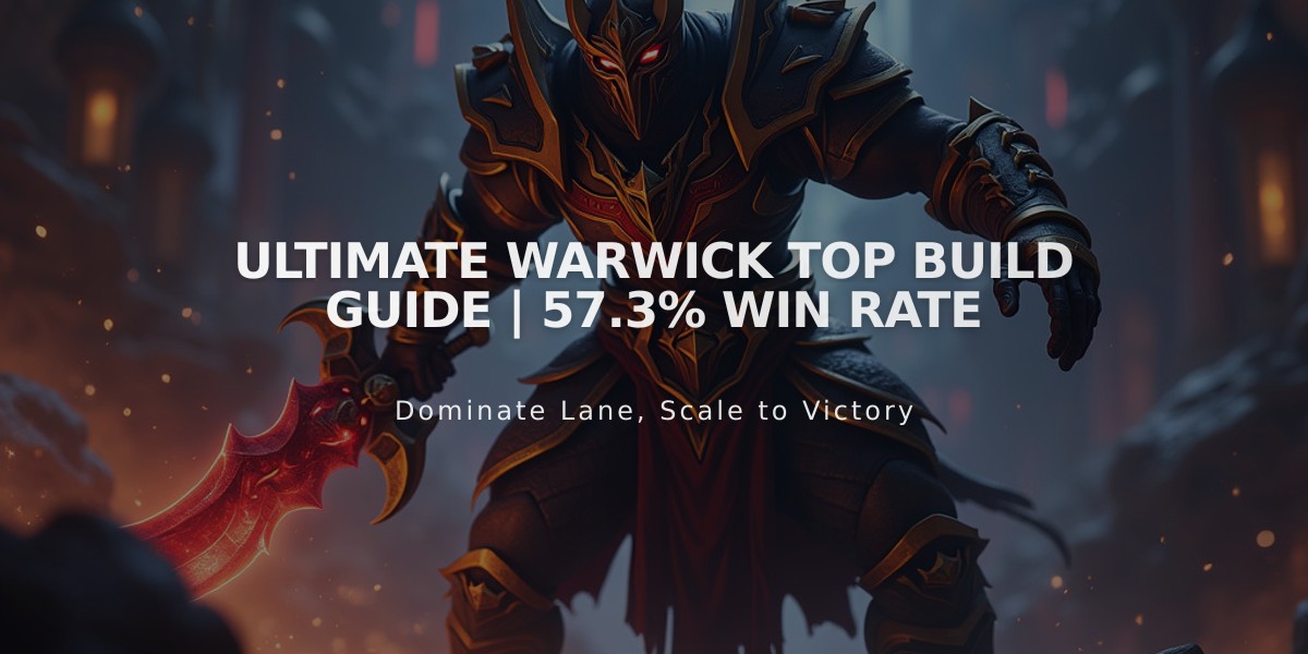 Ultimate Warwick Top Build Guide | 57.3% Win Rate