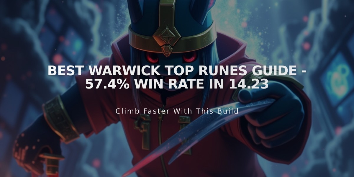 Best Warwick Top Runes Guide - 57.4% Win Rate in 14.23