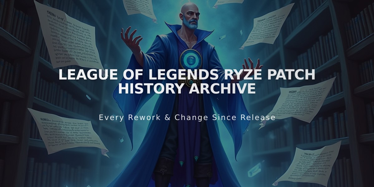 League of Legends Ryze Patch History Archive