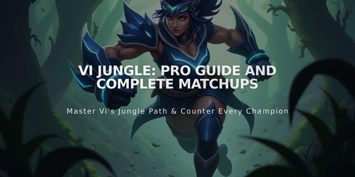 Vi Jungle: Pro Guide and Complete Matchups