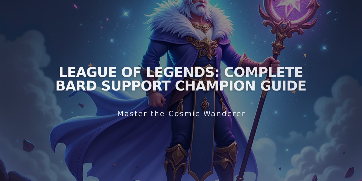 League of Legends: Complete Bard Support Champion Guide