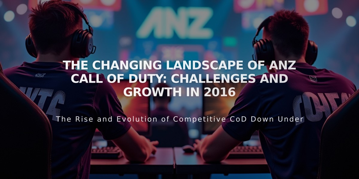 The Changing Landscape of ANZ Call of Duty: Challenges and Growth in 2016