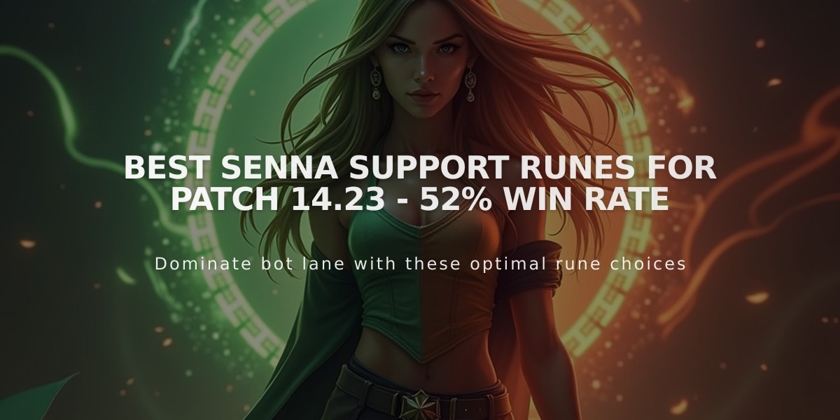 Best Senna Support Runes for Patch 14.23 - 52% Win Rate