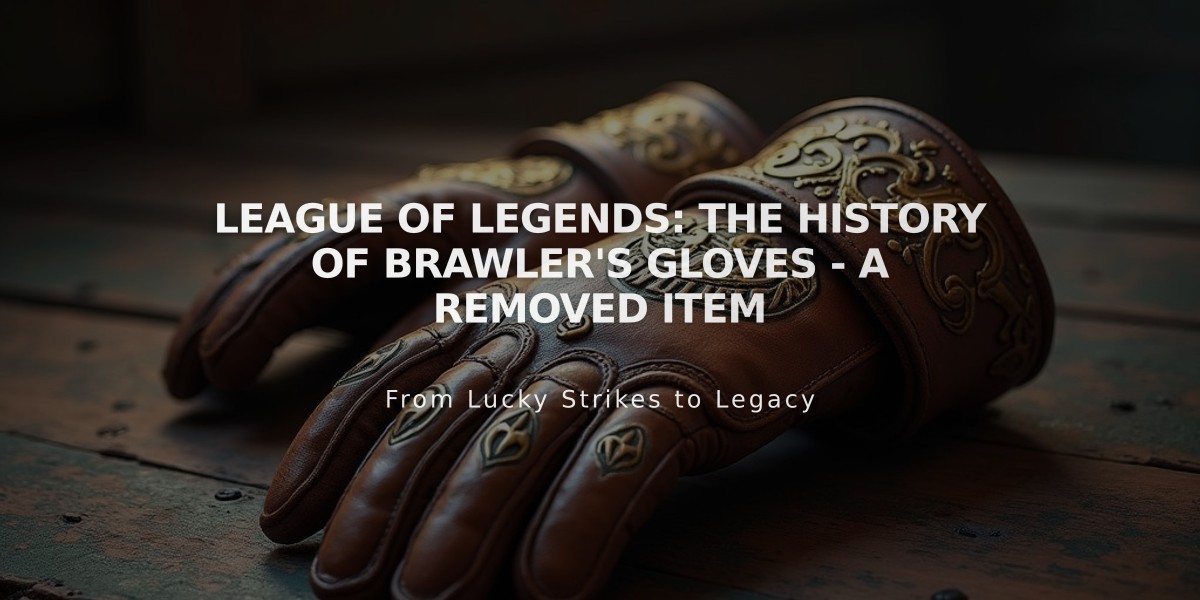 League of Legends: The History of Brawler's Gloves - A Removed Item