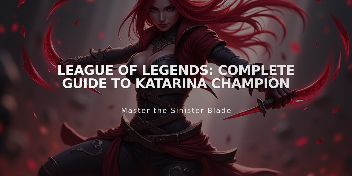 League of Legends: Complete Guide to Katarina Champion