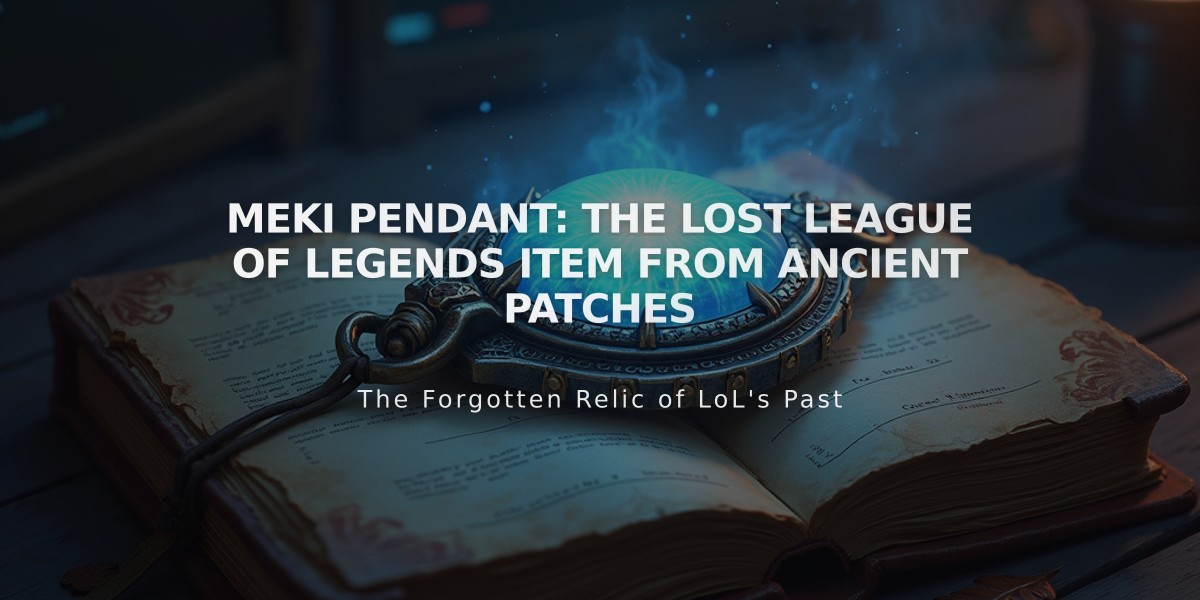 Meki Pendant: The Lost League of Legends Item from Ancient Patches