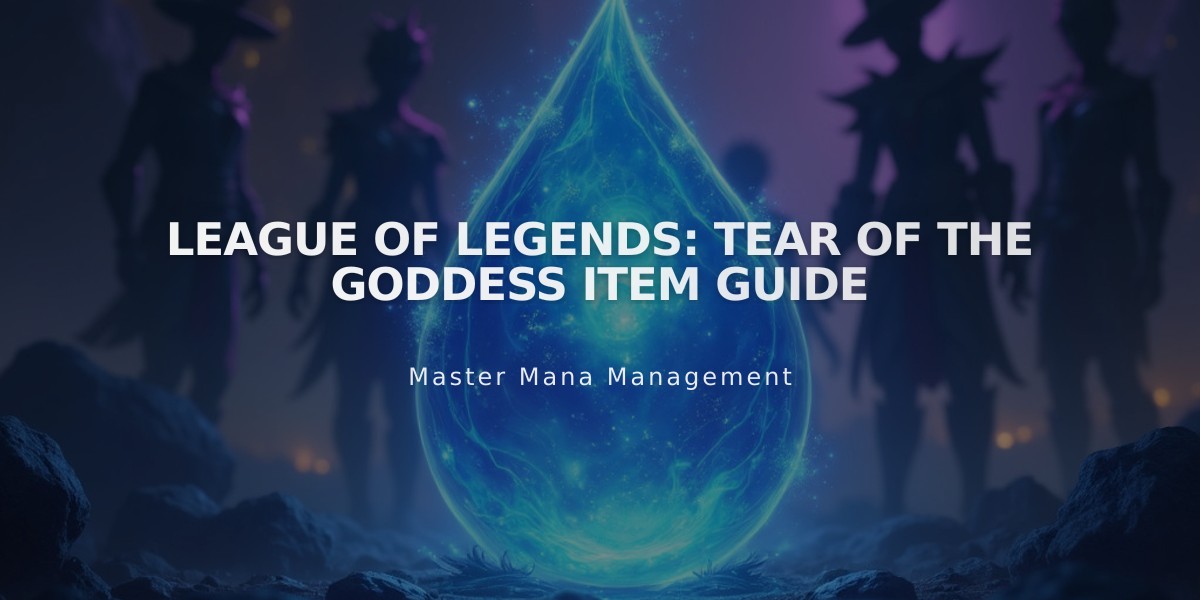 League of Legends: Tear of the Goddess Item Guide