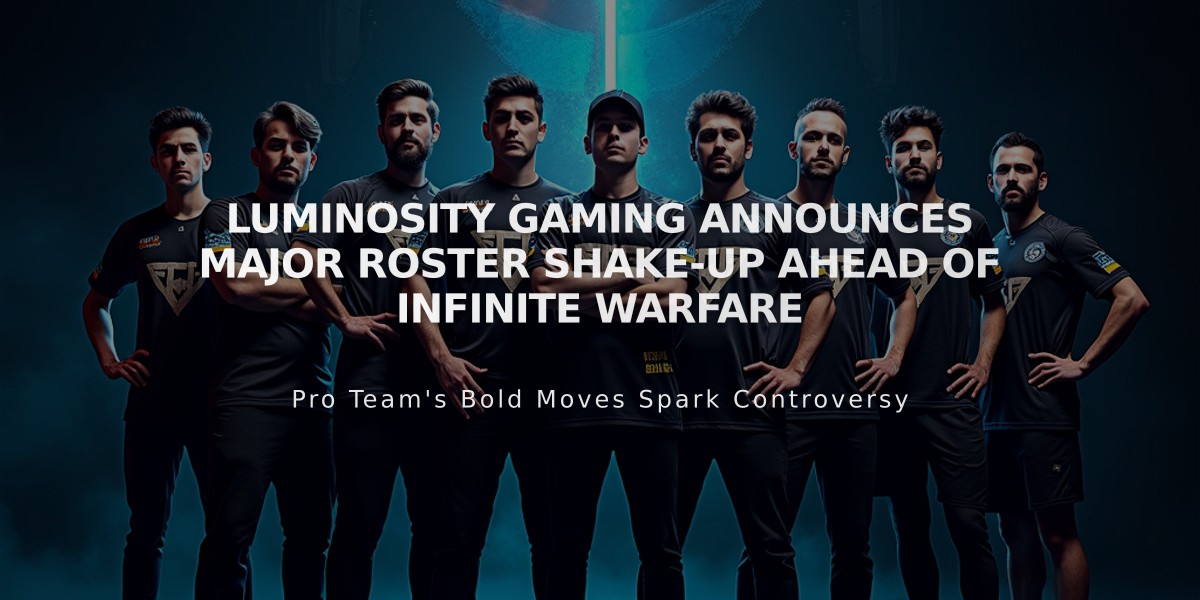 Luminosity Gaming Announces Major Roster Shake-up Ahead of Infinite Warfare