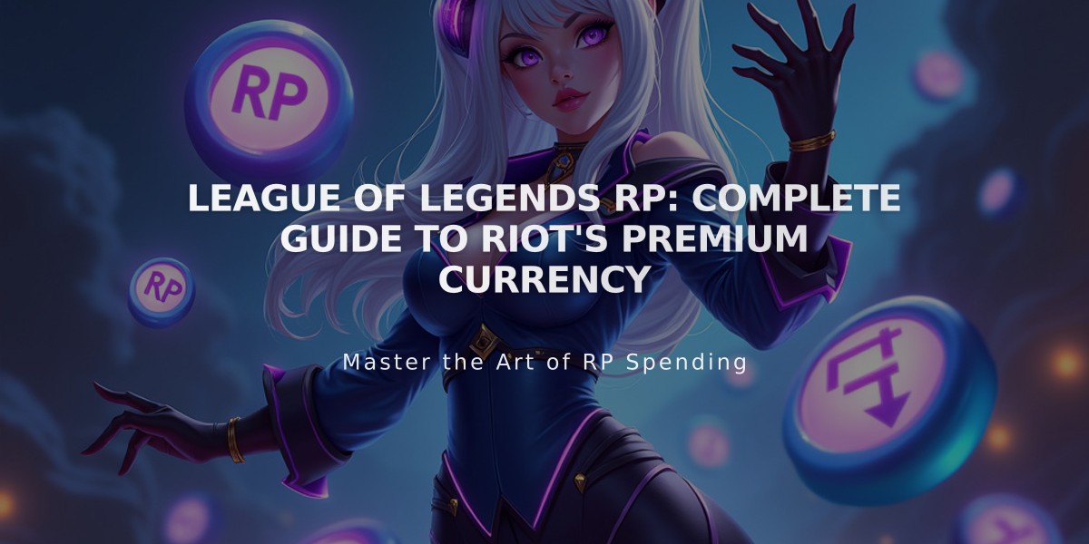 League of Legends RP: Complete Guide to Riot's Premium Currency