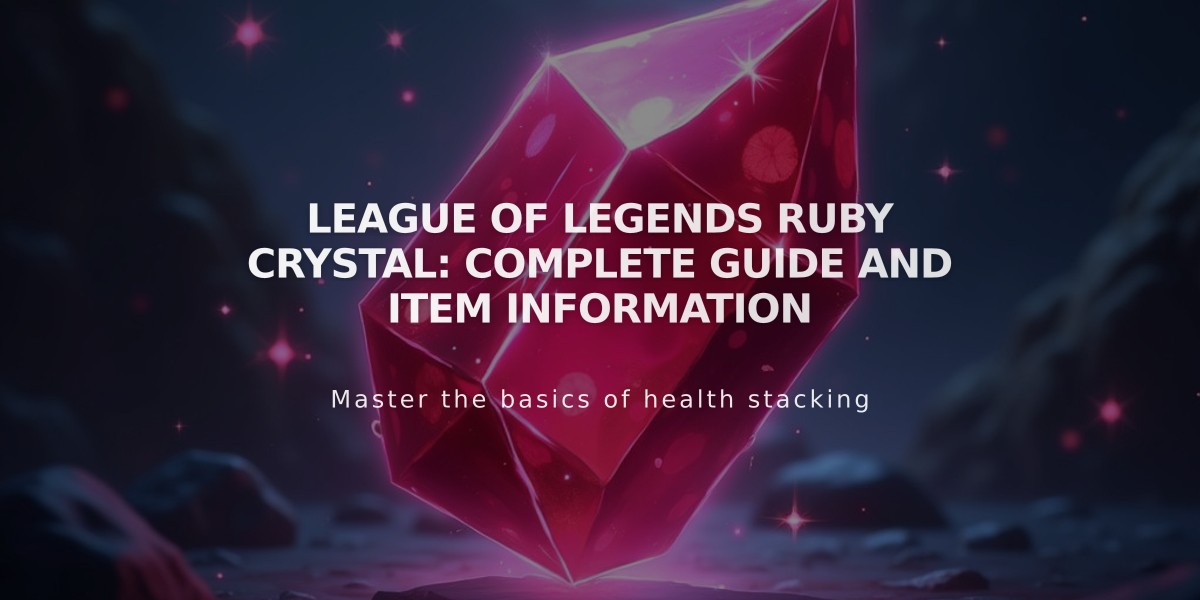 League of Legends Ruby Crystal: Complete Guide and Item Information