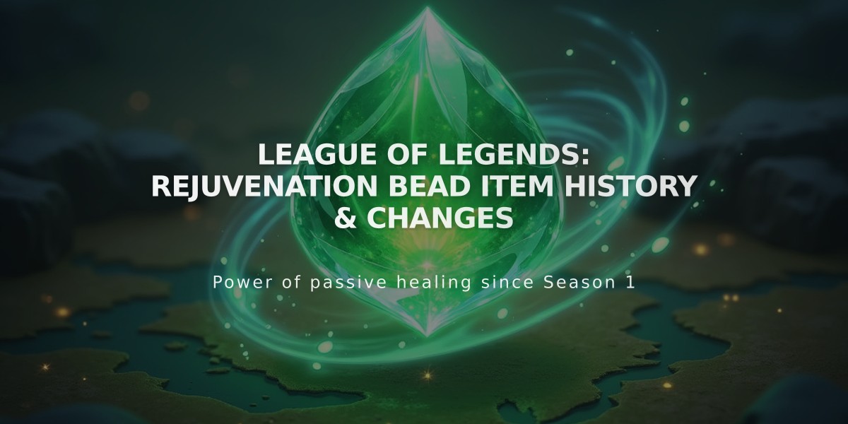 League of Legends: Rejuvenation Bead Item History & Changes