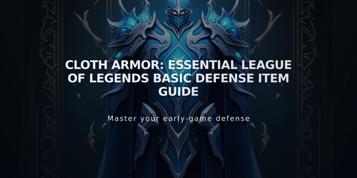 Cloth Armor: Essential League of Legends Basic Defense Item Guide