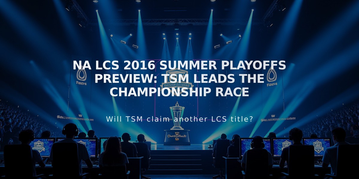 NA LCS 2016 Summer Playoffs Preview: TSM Leads the Championship Race