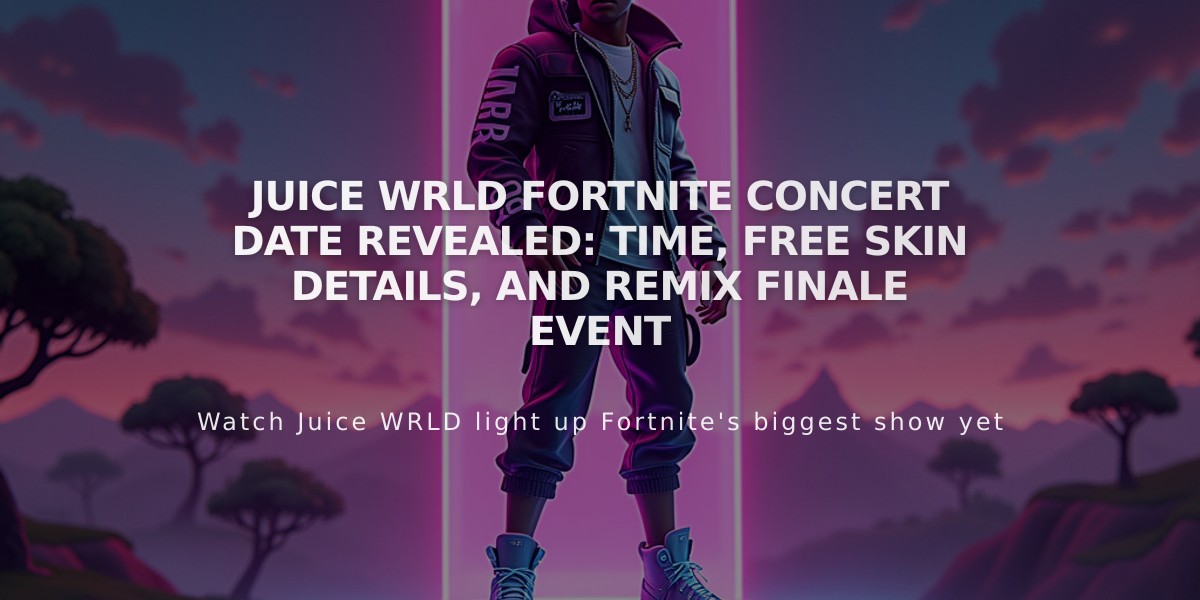 Juice WRLD Fortnite Concert Date Revealed: Time, Free Skin Details, and Remix Finale Event