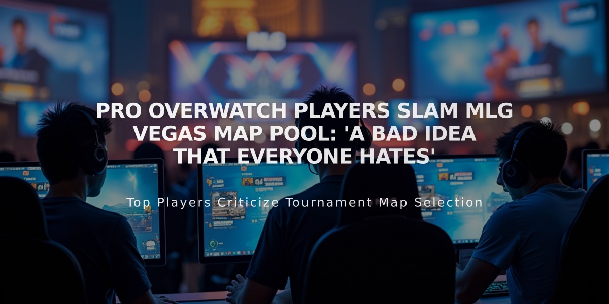 Pro Overwatch Players Slam MLG Vegas Map Pool: 'A Bad Idea That Everyone Hates'