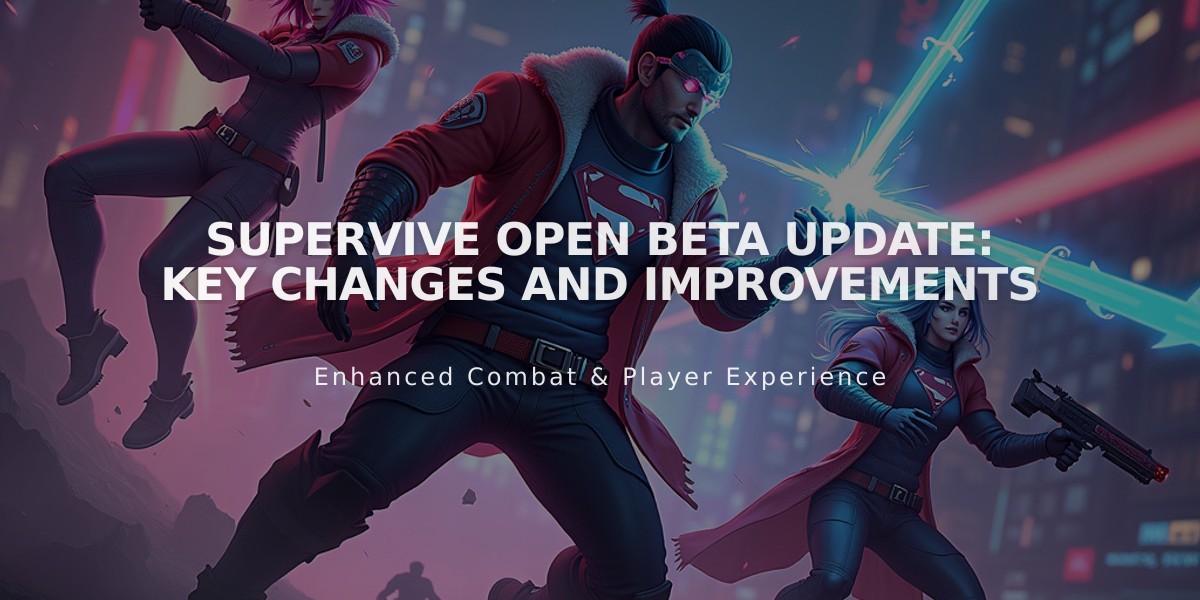 SUPERVIVE Open Beta Update: Key Changes and Improvements