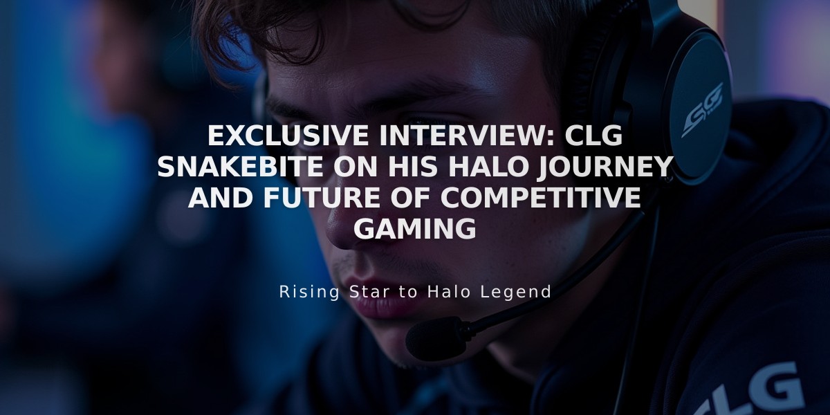 Exclusive Interview: CLG Snakebite on His Halo Journey and Future of Competitive Gaming