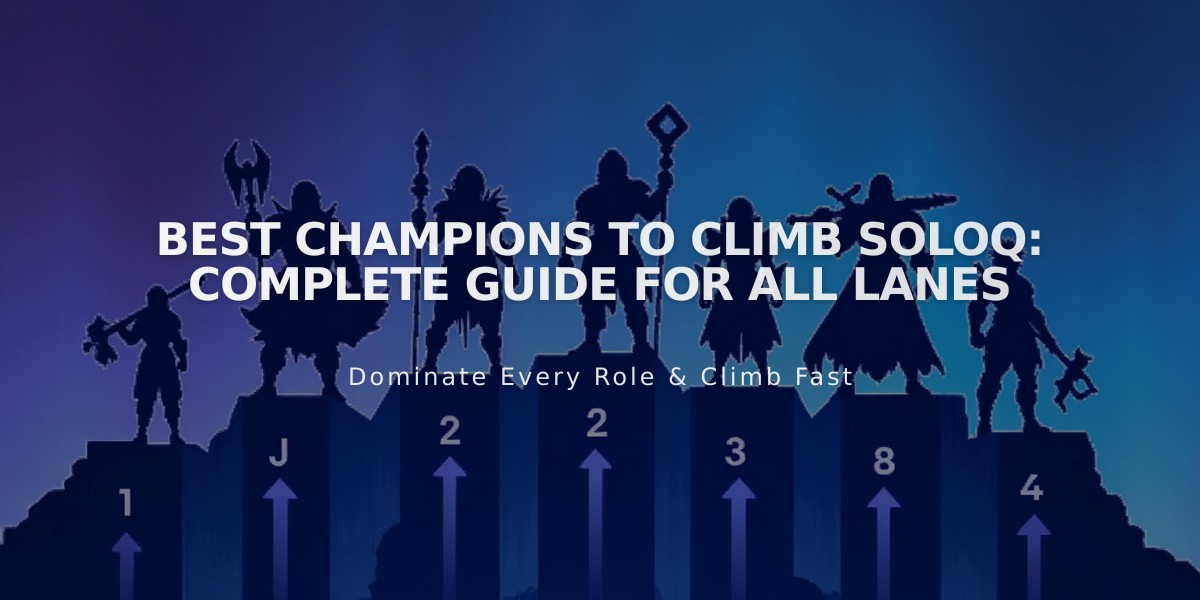 Best Champions to Climb SoloQ: Complete Guide for All Lanes