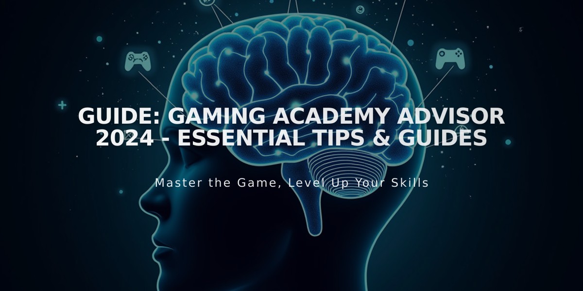 Guide: Gaming Academy Advisor 2024 - Essential Tips & Guides