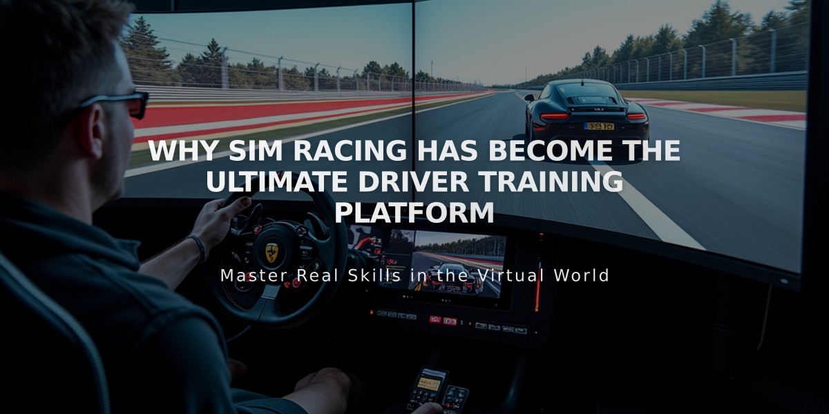 Why Sim Racing Has Become the Ultimate Driver Training Platform