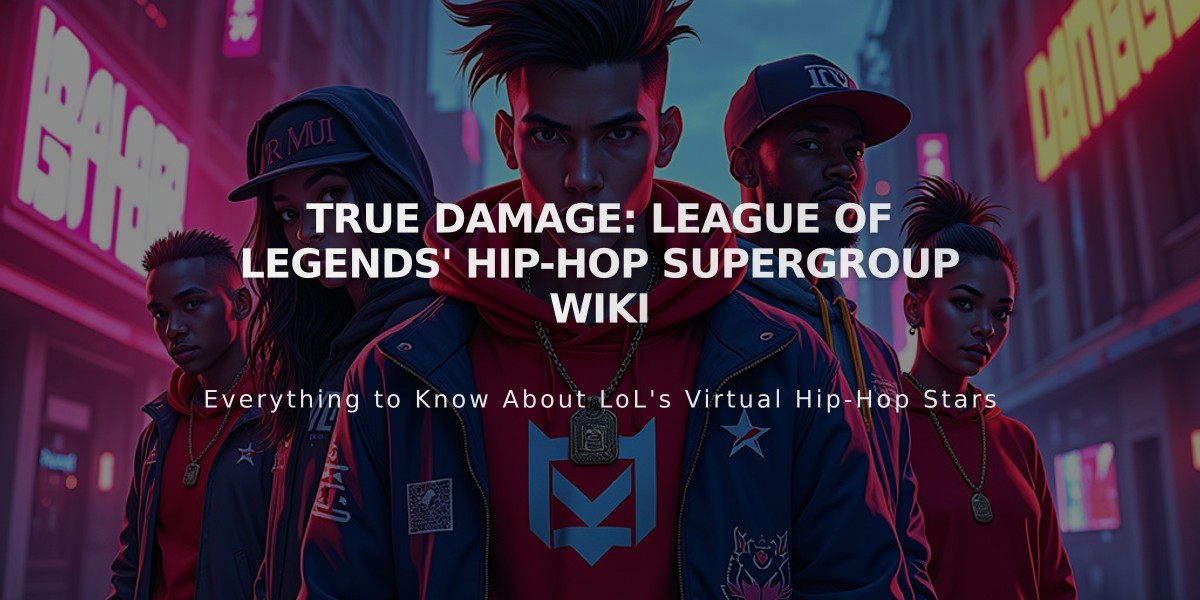 True Damage: League of Legends' Hip-Hop Supergroup Wiki