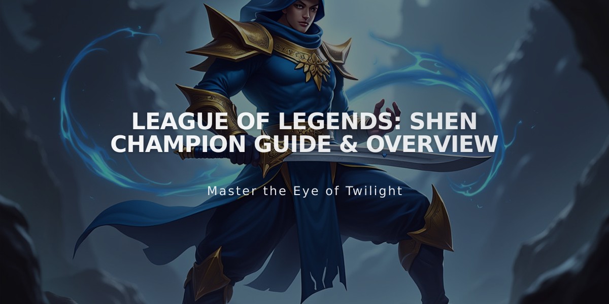 League of Legends: Shen Champion Guide & Overview