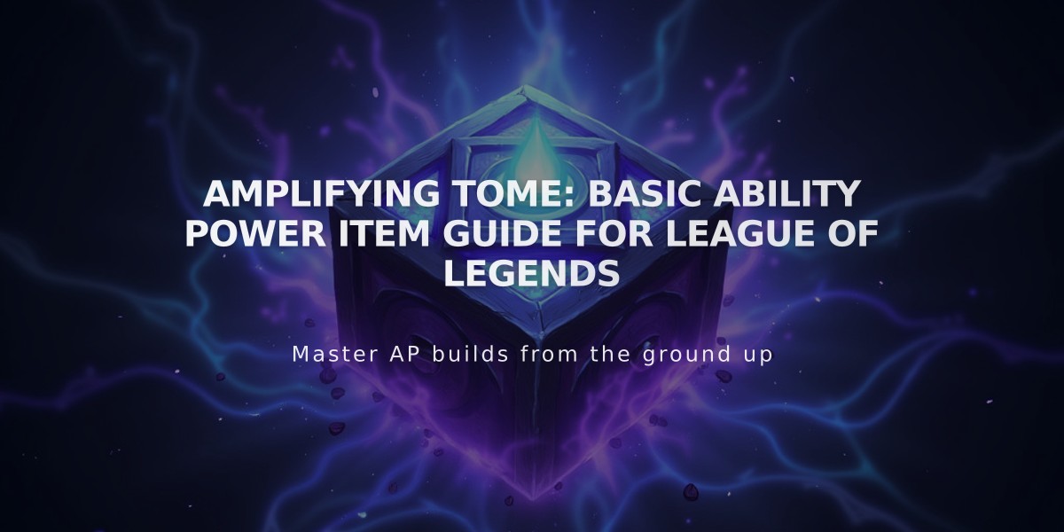 Amplifying Tome: Basic Ability Power Item Guide for League of Legends