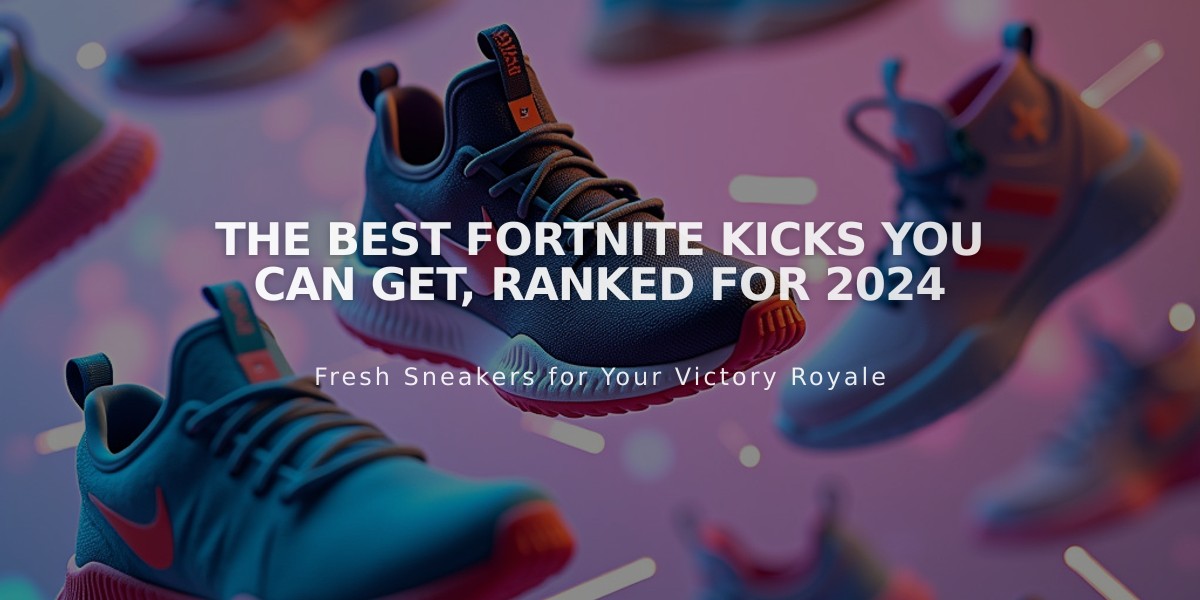 The Best Fortnite Kicks You Can Get, Ranked For 2024