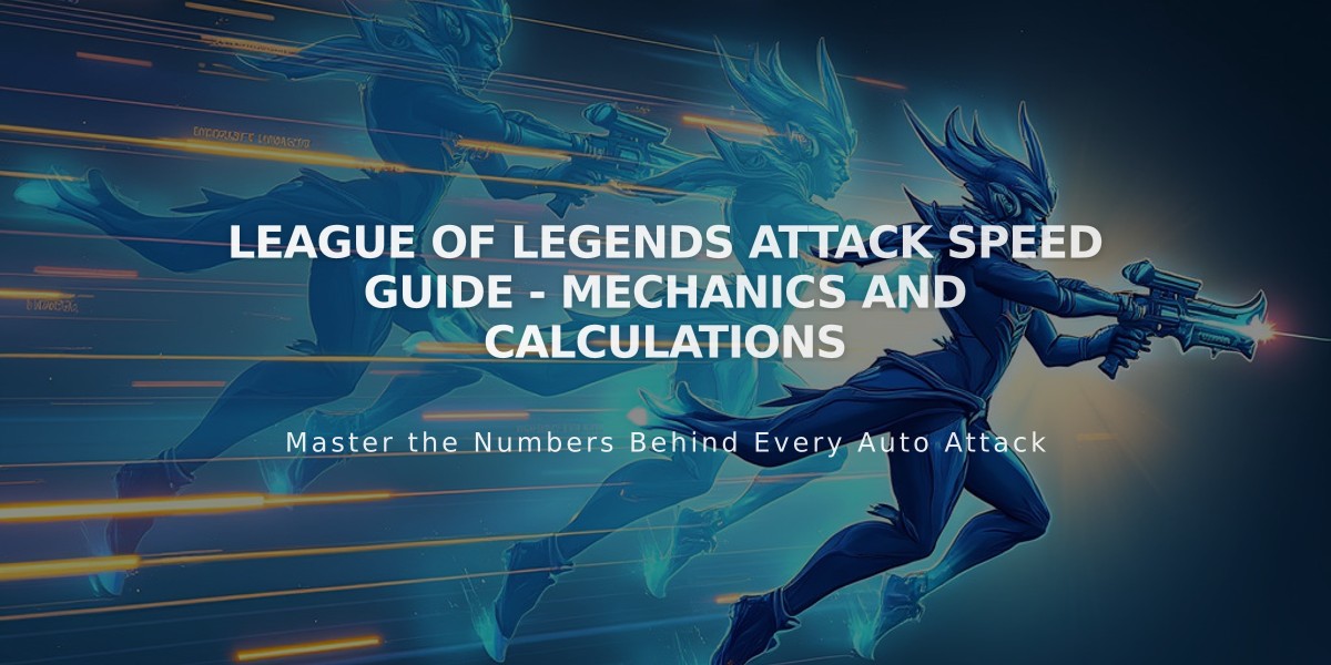 League of Legends Attack Speed Guide - Mechanics and Calculations