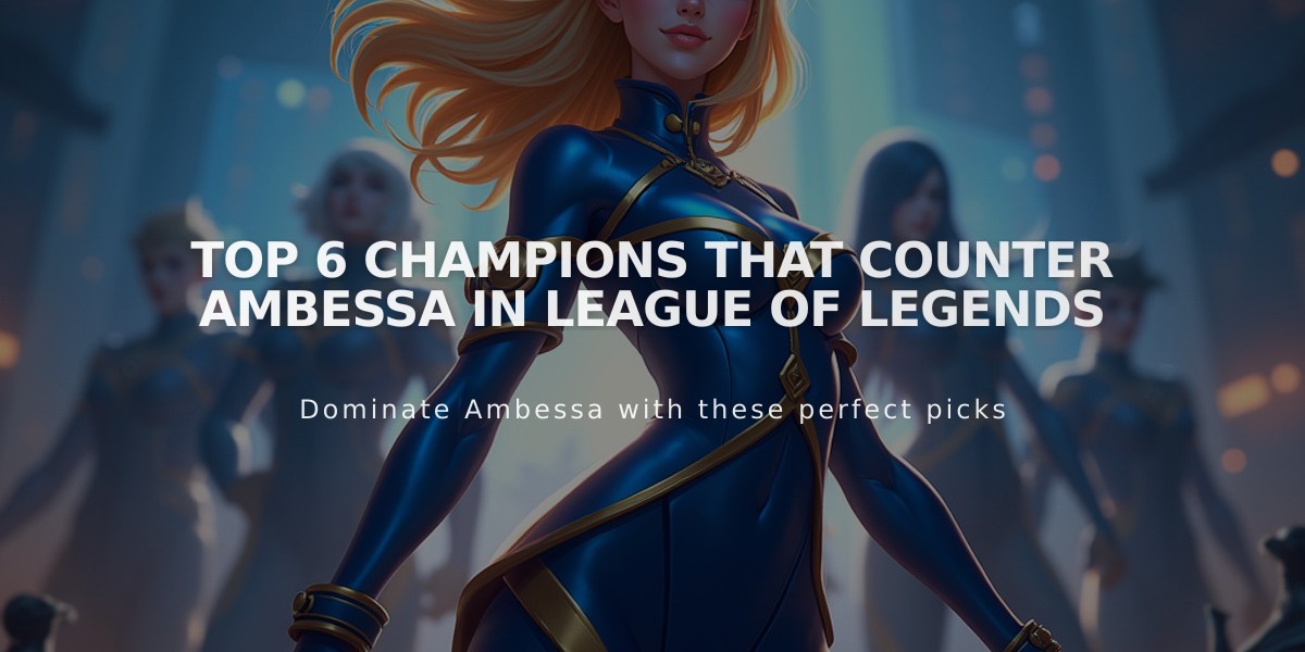 Top 6 Champions That Counter Ambessa in League of Legends