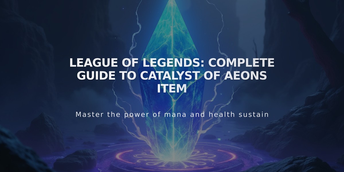 League of Legends: Complete Guide to Catalyst of Aeons Item