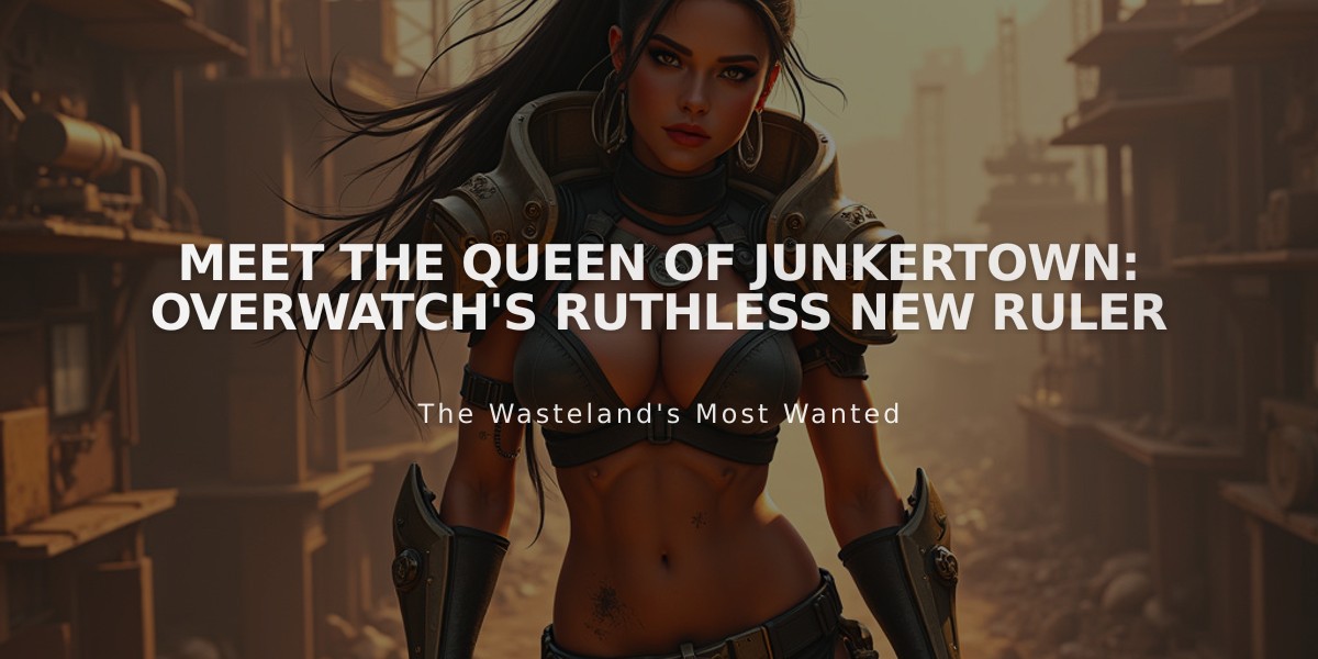 Meet the Queen of Junkertown: Overwatch's Ruthless New Ruler