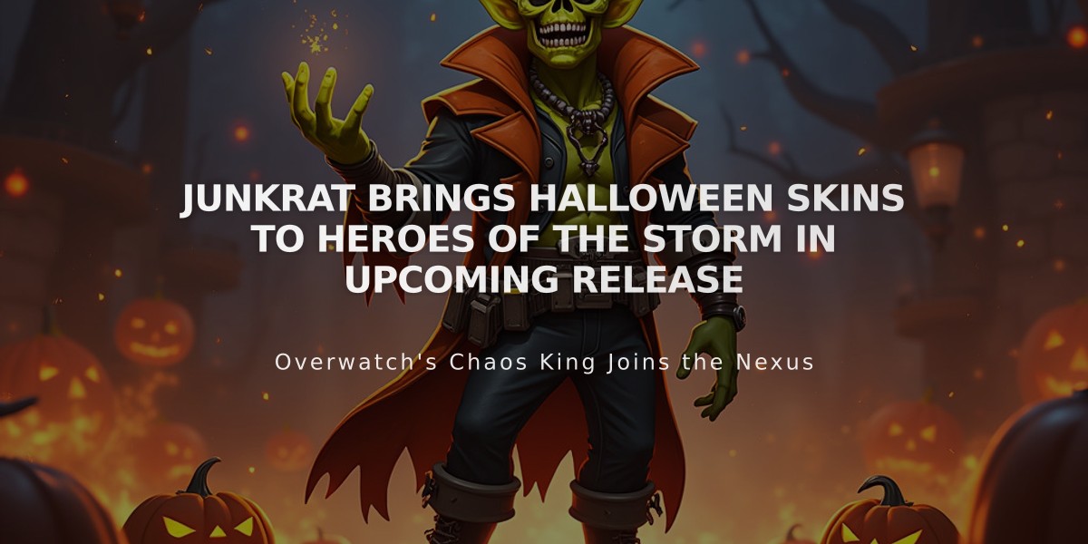 Junkrat Brings Halloween Skins to Heroes of the Storm in Upcoming Release