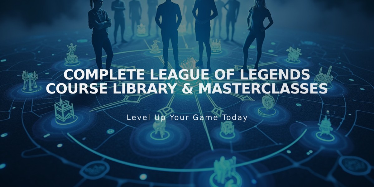 Complete League of Legends Course Library & Masterclasses