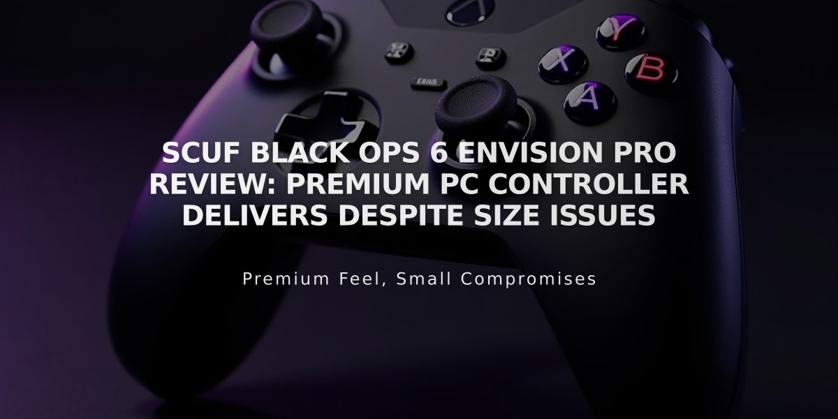 Scuf BLACK OPS 6 Envision Pro Review: Premium PC Controller Delivers Despite Size Issues