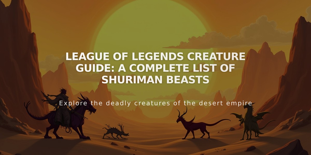 League of Legends Creature Guide: A Complete List of Shuriman Beasts