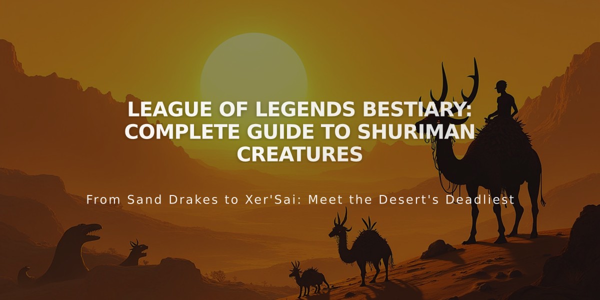 League of Legends Bestiary: Complete Guide to Shuriman Creatures